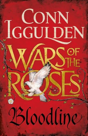 Wars of the Roses: Bloodline: Book 3 by Conn Iggulden 9780718159870 [USED COPY]