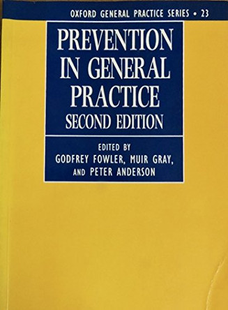 Prevention in General Practice by Godfrey Fowler 9780192621580 [USED COPY]