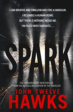 Spark by John Twelve Hawks 9780593073315 [USED COPY]