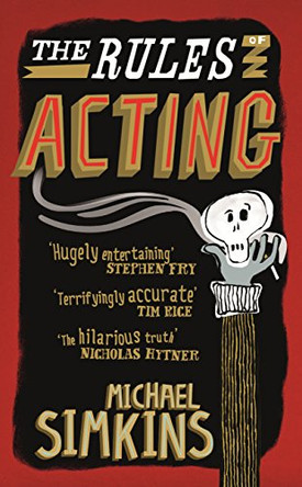 The Rules of Acting by Michael Simkins 9780091951283 [USED COPY]