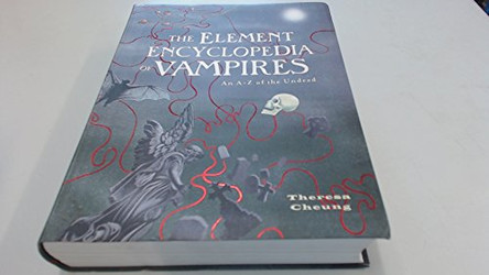 The Element Encyclopedia of Vampires by Theresa Cheung 9780007312795 [USED COPY]