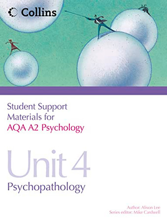 Student Support Materials for Psychology - AQA A2 Psychology Unit 4: Psychopathology by Alison Lee 9780007418411 [USED COPY]