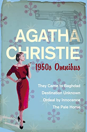 1950s Omnibus (The Agatha Christie Years) by Agatha Christie 9780007208654 [USED COPY]