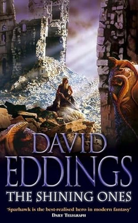 The Shining Ones: Book Two of The Tamuli by David Eddings 9780007217076 [USED COPY]