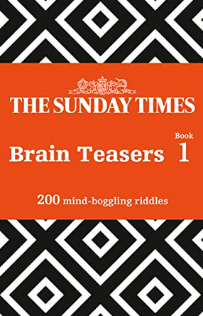 The Sunday Times Brain Teasers Book 1: 200 mind-boggling riddles by The Times Mind Games 9780008343729 [USED COPY]