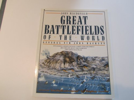 Great Battlefields of the World by John MacDonald 9780020444640 [USED COPY]