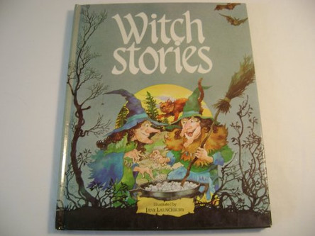 Witch Stories for Bedtime by Jane Launchbury 9780091717605 [USED COPY]