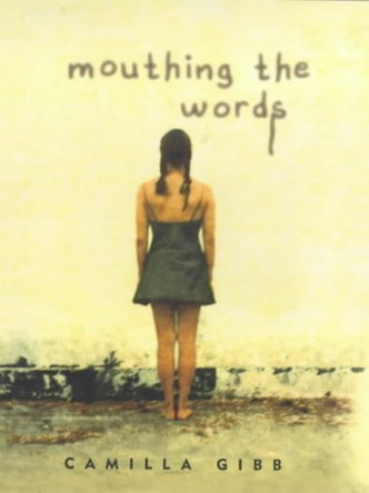 Mouthing the Words by Camilla Gibb 9780434007967 [USED COPY]