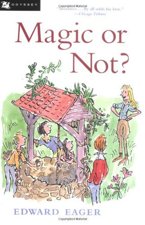 Magic or Not? by Edward Eager 9780152020804 [USED COPY]