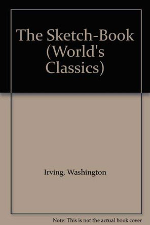 Sketch Book of Geoffrey Crayon, Gent. by Washington Irving 9780192832122 [USED COPY]