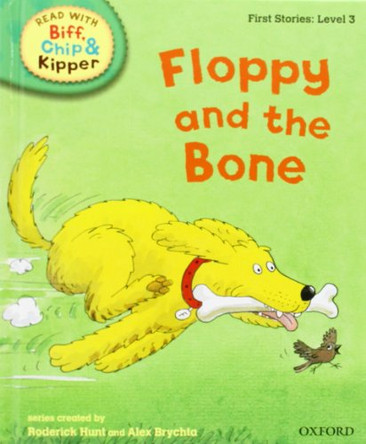 Oxford Reading Tree Read With Biff, Chip, and Kipper: First Stories: Level 3: Floppy and the Bone by Roderick Hunt 9780198486503 [USED COPY]