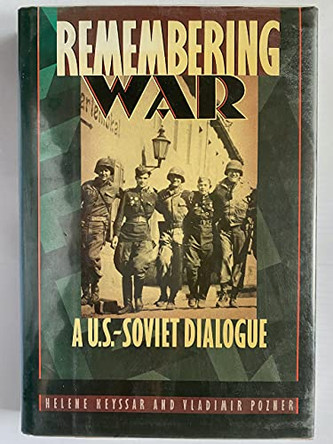 Remembering War by Helene Keyssar 9780195051261 [USED COPY]