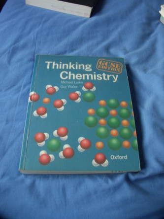 Thinking Chemistry: GCSE Edition by Michael Lewis 9780199142576 [USED COPY]