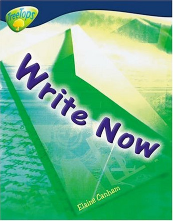 Oxford Reading Tree: Level 14: Treetops Non-Fiction: Write Now! by Elaine Canham 9780199198818 [USED COPY]