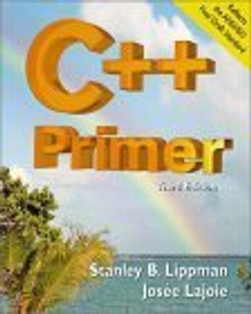 C++ Primer by Stanley B. Lippman 9780201824704 [USED COPY]