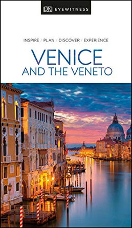 DK Eyewitness Venice and the Veneto by DK Eyewitness 9780241407707 [USED COPY]