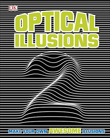 Optical Illusions 2 by DK 9780241286968 [USED COPY]