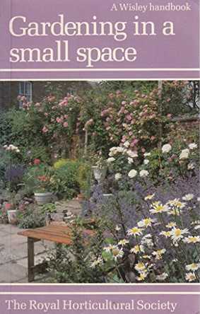 Gardening in a Small Space by Robert Pearson 9780304311316 [USED COPY]