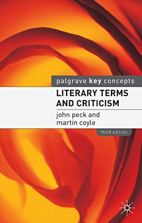 Literary Terms and Criticism by John Peck 9780333962589 [USED COPY]