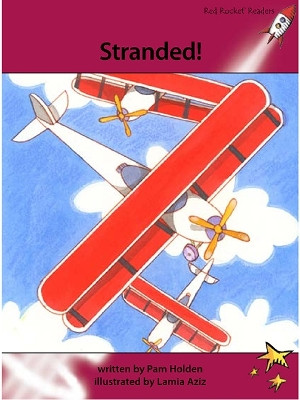 Red Rocket Readers: Advanced Fluency 3 Fiction Set A: Stranded! by Pam Holden 9781927197424
