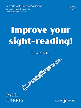 Improve Your Sight-reading! Clarinet 1-3 by Paul Harris 9780571514649 [USED COPY]