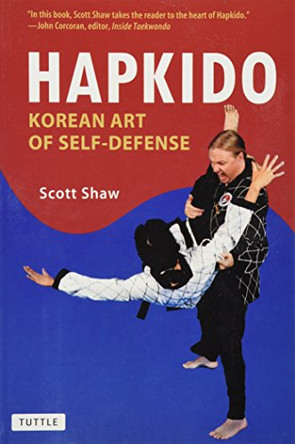 Hapkido: Korean Art of Self Defense by Scott Shaw 9780804820745 [USED COPY]