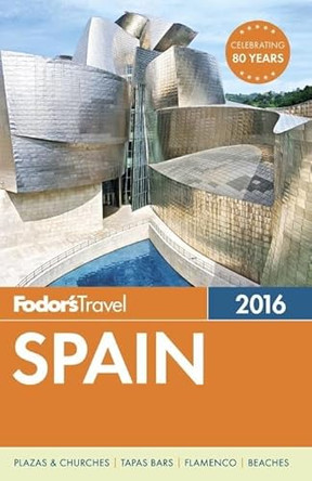 Fodor's Spain 2016 by Fodor's 9781101878613 [USED COPY]