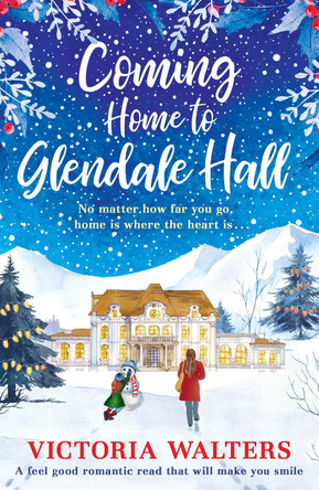 Coming Home to Glendale Hall by Victoria Walters 9781788636070