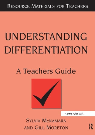Understanding Differentiation: A Teachers Guide Sylvia McNamara 9781853464577