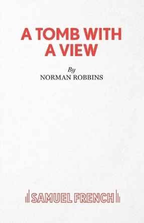 A Tomb with a View by Norman Robbins 9780573114519