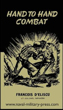 Hand to Hand Combat by Francois D'Eliscu 9781474535823