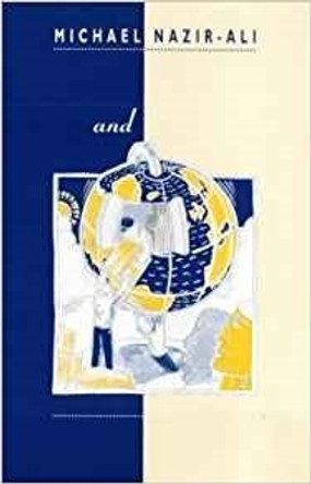Mission and Dialogue: Proclaiming the Gospel Afresh in Every Age by Michael Nazir-Ali 9780281048106
