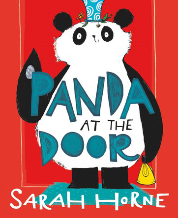 Panda at the Door by Sarah Horne 9781911490012