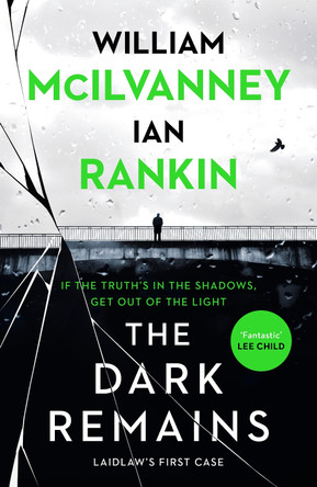 The Dark Remains by Ian Rankin 9781838854102