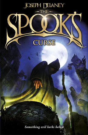 The Spook's Curse: Book 2 by Joseph Delaney 9781782952466