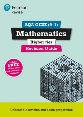 Pearson REVISE AQA GCSE Maths (Higher) Revision Guide: incl. online revision, quizzes and videos - for 2025 and 2026 exams: AQA by Harry Smith 9781447988076