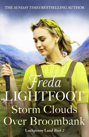 Storm Clouds Over Broombank: An inspiring WWII saga about love and friendship by Freda Lightfoot 9781804363539 Storm Clouds Over Broombank: An inspiring WWII saga about love and friendship by Freda Lightfoot 9781804363539