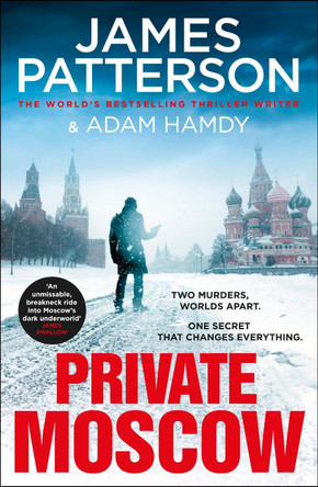 Private Moscow: (Private 15) by James Patterson 9781787464438