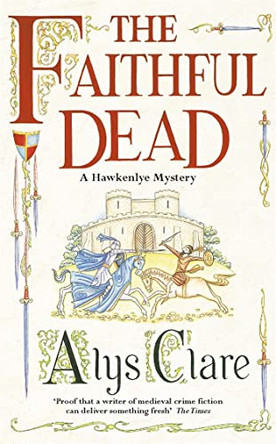 The Faithful Dead by Alys Clare 9780340793305 [USED COPY]