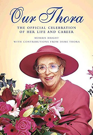 Our Thora: Celebrating the First Lady of Showbusiness by Morris Bright 9780340786451 [USED COPY]