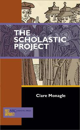 The Scholastic Project by Clare Monagle