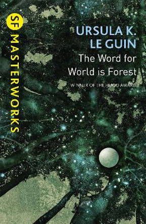 The Word for World is Forest by Ursula K. Le Guin