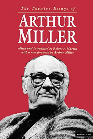 The Theatre Essays of Arthur Miller by Arthur Miller 9780413669209 [USED COPY]