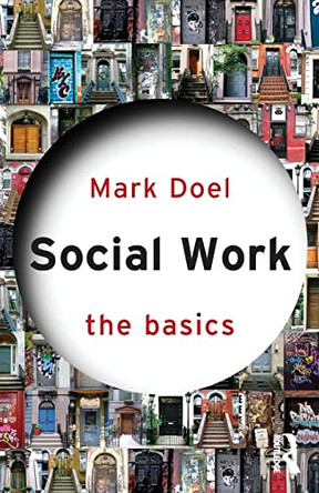 Social Work: The Basics by Mark Doel 9780415603997 [USED COPY]