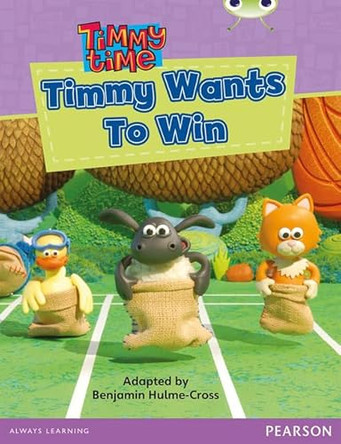 Bug Club Red A (KS1) Timmy Wants to Win by Benjamin Hulme-Cross 9780435167950 [USED COPY]