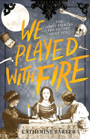 We Played With Fire by Catherine Barter 9781839130069