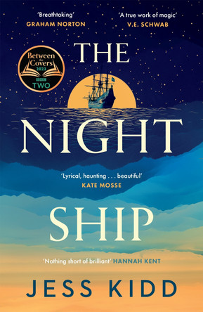 The Night Ship by Jess Kidd 9781838856540
