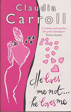 He Loves Me Not...He Loves Me by Claudia Carroll 9780593053072 [USED COPY]