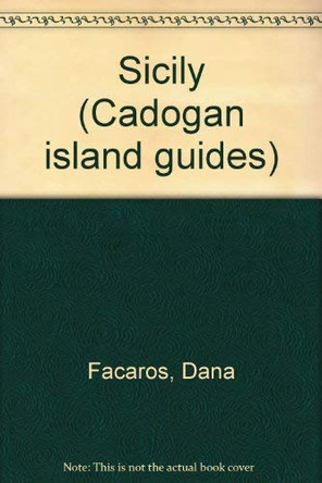 Sicily by Dana Facaros 9781564401762 [USED COPY]