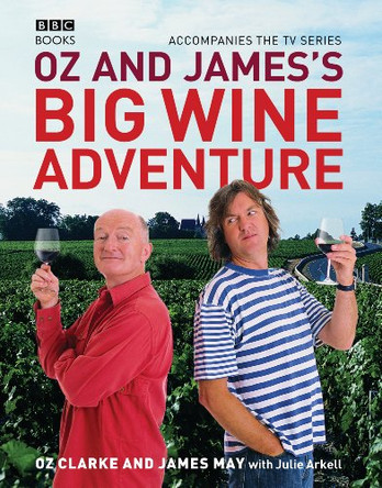 Oz and James's Big Wine Adventure by James May 9780563539001 [USED COPY]